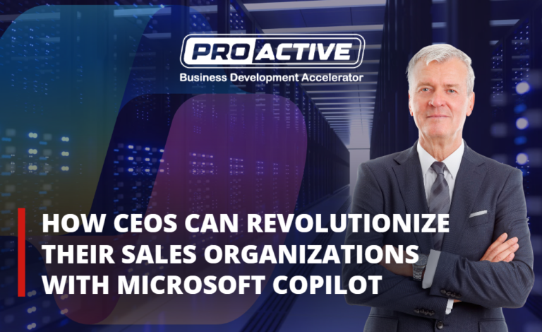 How CEOs Can Revolutionize Their Sales Organizations with Microsoft Copilot