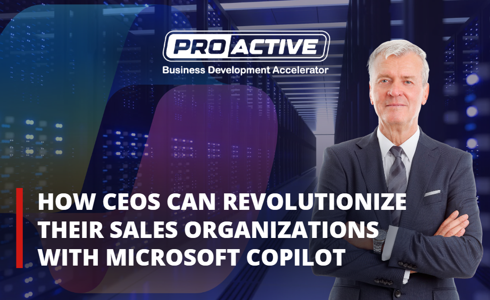 You are currently viewing How CEOs Can Revolutionize Their Sales Organizations with Microsoft Copilot