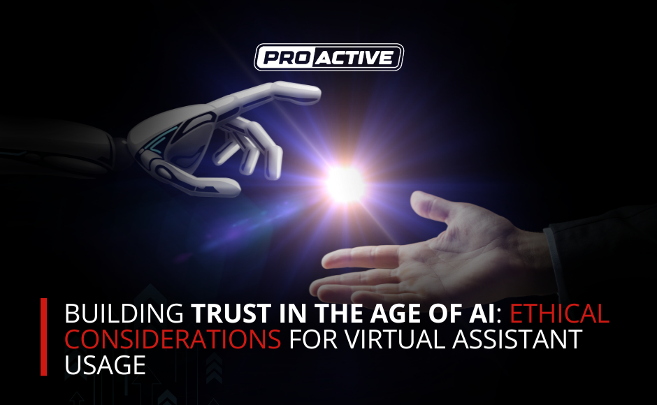 You are currently viewing Building Trust in the Age of AI: Ethical Considerations for Virtual Assistant Usage