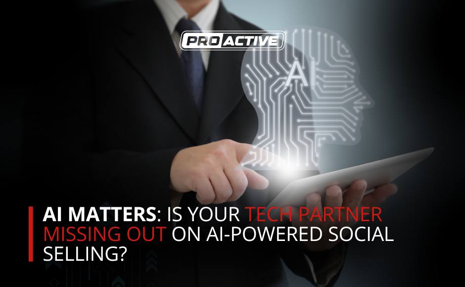 Read more about the article AI Matters: Is Your Tech Partner Missing Out on AI-Powered Social Selling?