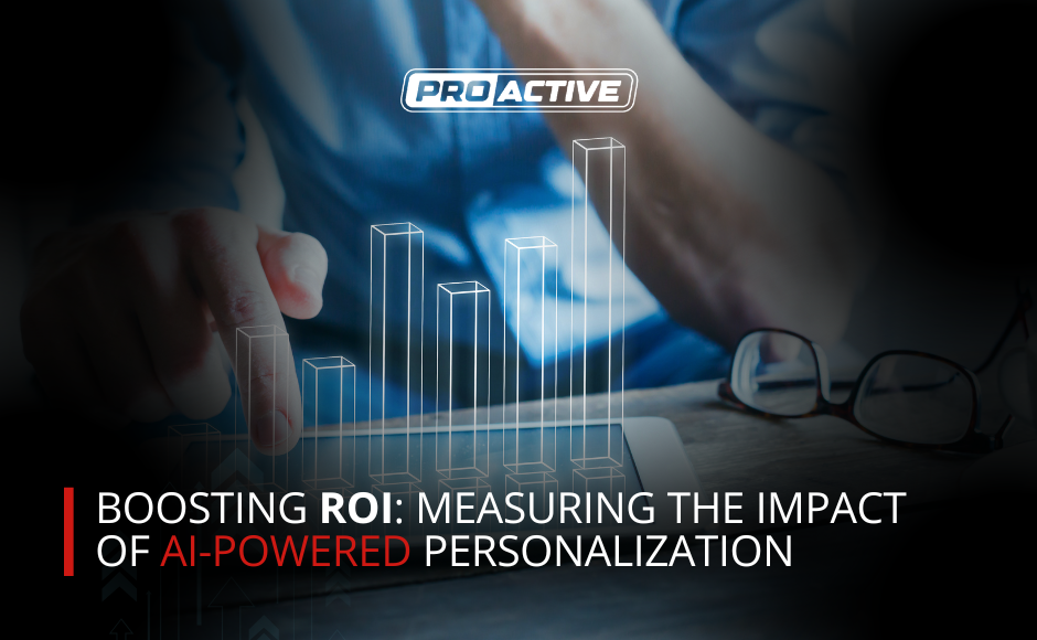 You are currently viewing Boosting ROI: Measuring the Impact of AI-Powered Personalization