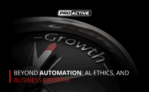 Read more about the article Beyond Automation: AI, Ethics, and Business Growth