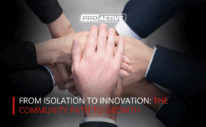 Read more about the article From Isolation to Innovation: The Community Path to Growth