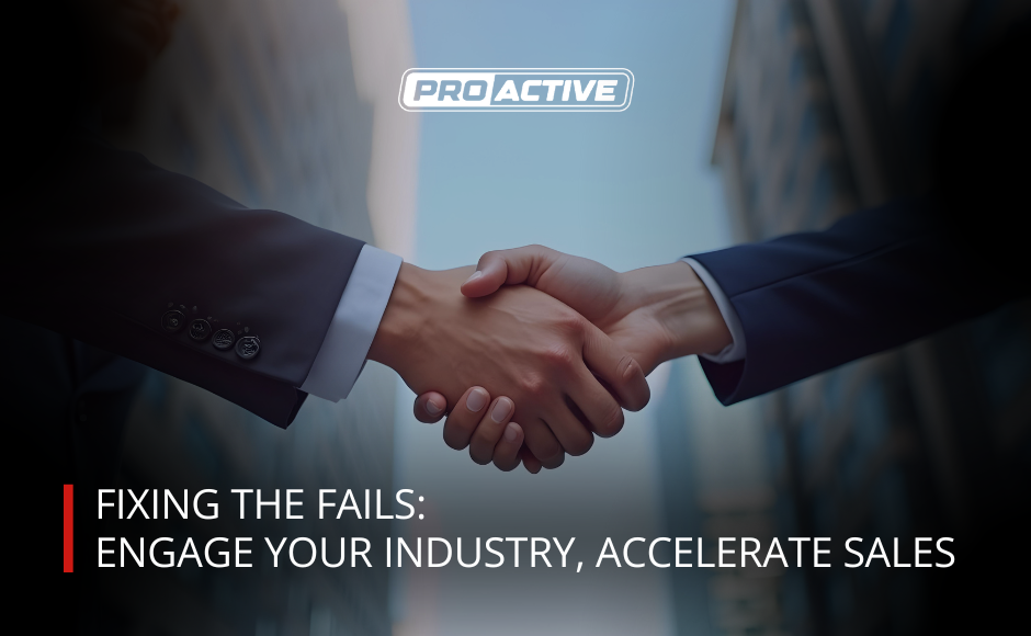 Read more about the article Fixing the Fails: Engage Your Industry, Accelerate Sales