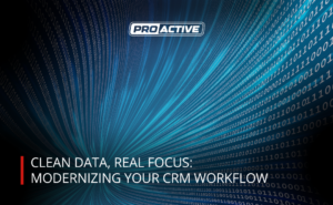 Read more about the article Clean Data, Real Focus: Modernizing Your CRM Workflow